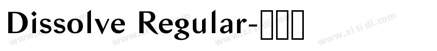 Dissolve Regular字体转换 Dissolve Regular字体转换
